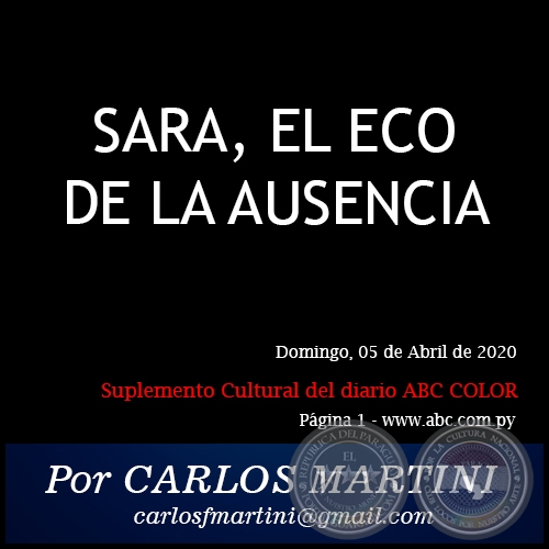 SARA, EL ECO DE LA AUSENCIA - Por CARLOS MARTINI - Domingo, 05 de Abril de 2020